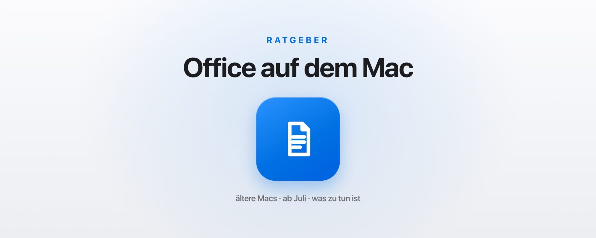 Microsoft Office auf älteren Macs ab Juli 2026