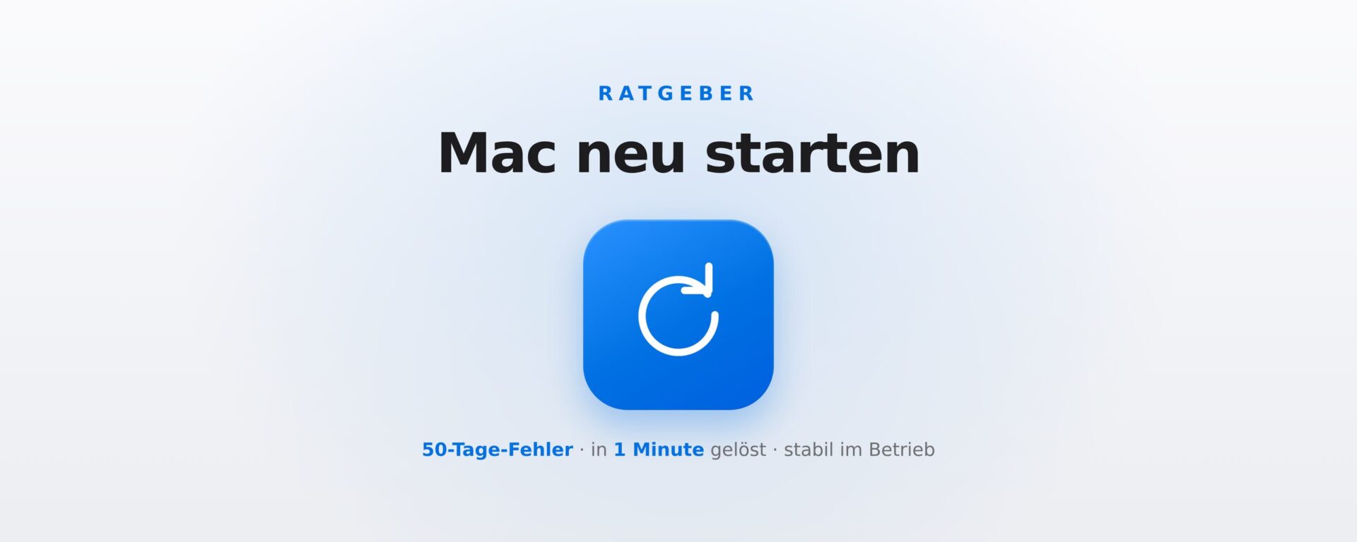 Mac neu starten: der 50-Tage-Netzwerkfehler in macOS und wie ein Neustart ihn behebt