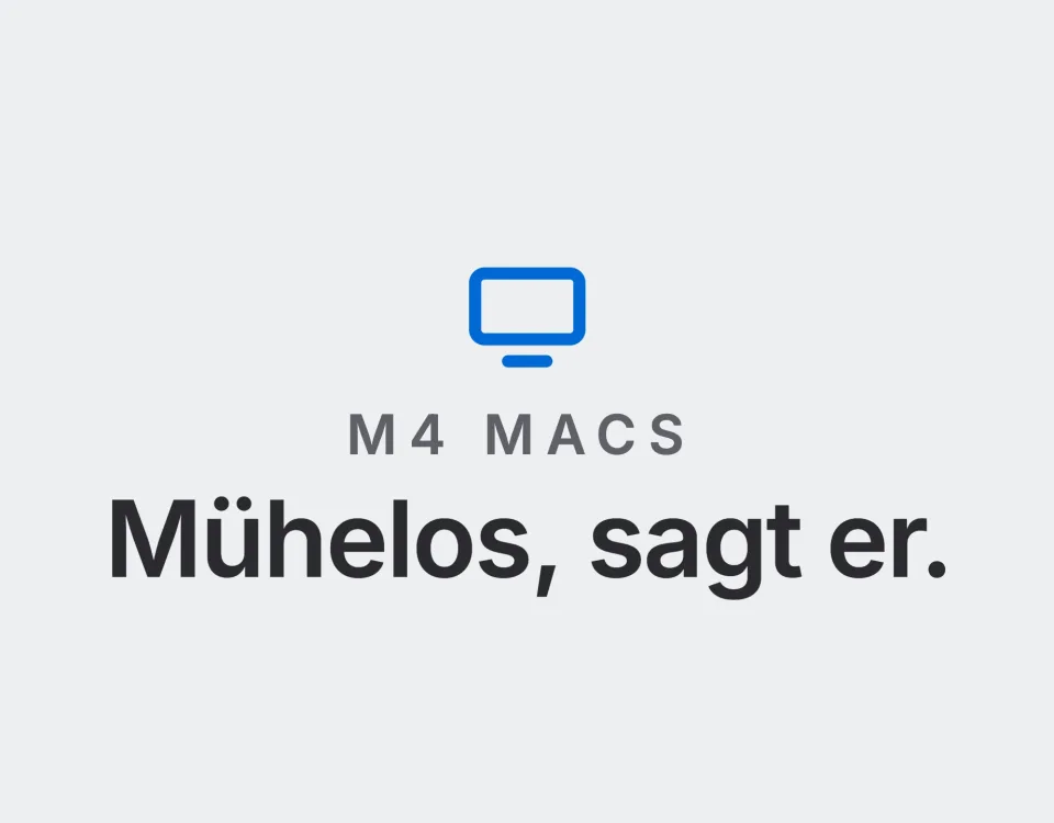 M4 Macs: Mühelos, sagt er. Landtwing Informatik, 2026