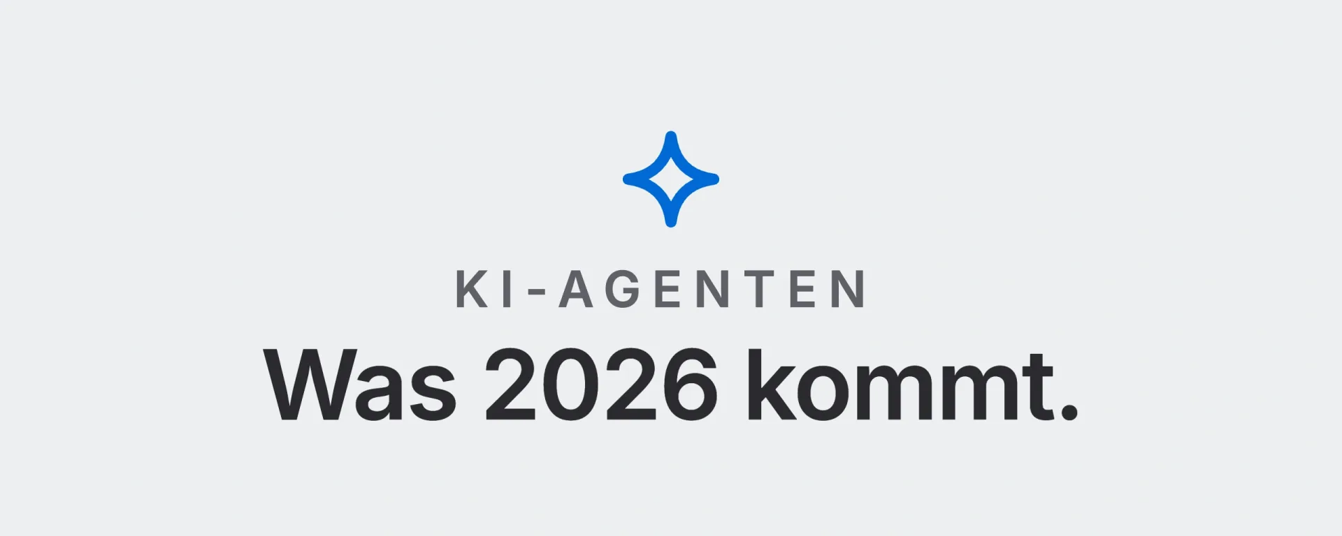 KI-Agenten: Was 2026 kommt. Landtwing Informatik, 2026