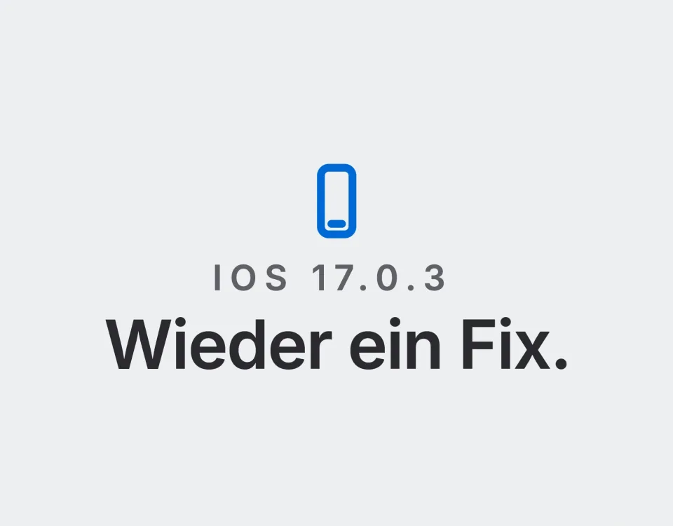 iOS 17.0.3: Wieder ein Fix. Landtwing Informatik, 2026