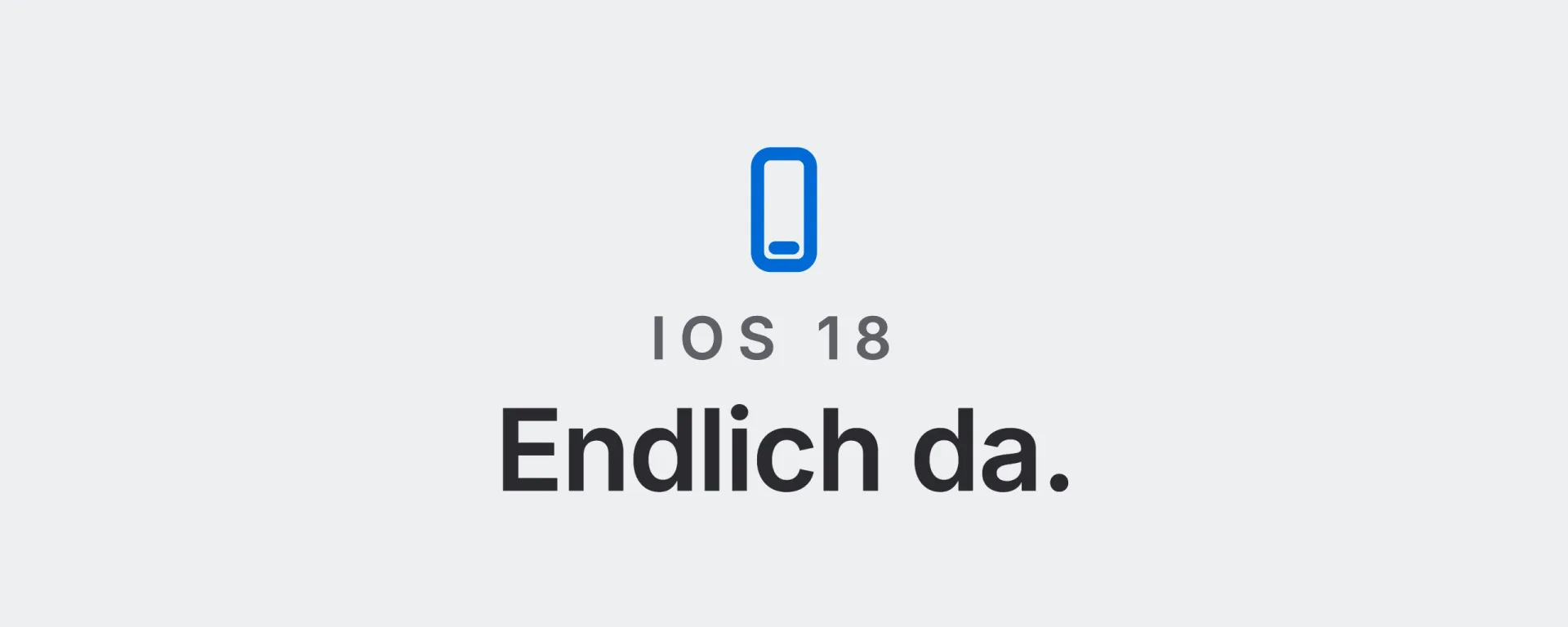 iOS 18: Endlich da. Landtwing Informatik, 2026