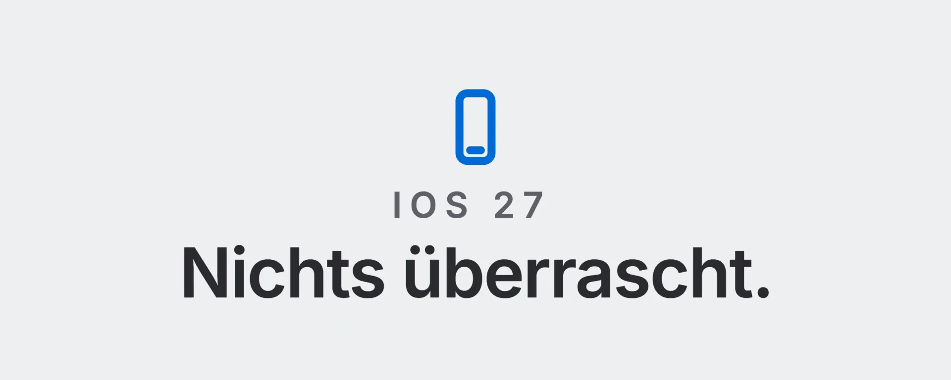 iOS 27 im Betrieb, Rollout ohne Überraschung, 14. September 2026