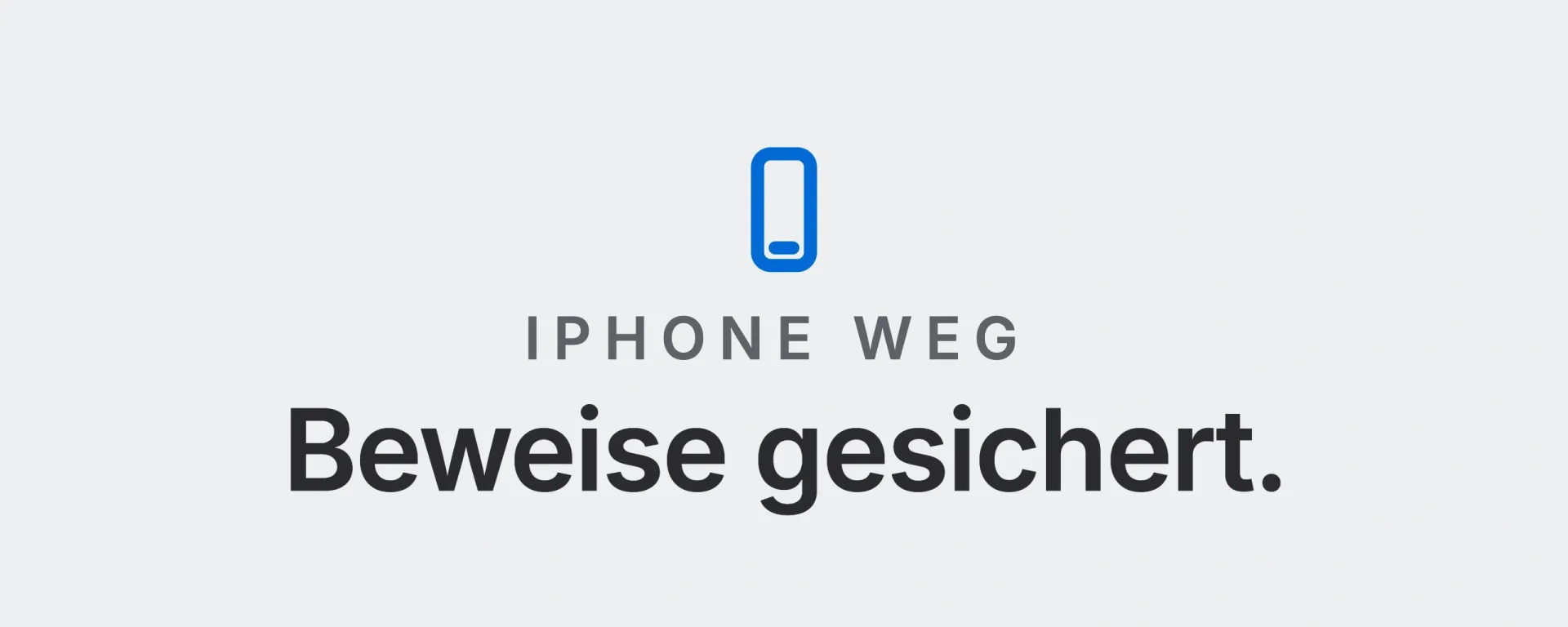 iPhone weg: Beweise gesichert. Landtwing Informatik, 2026