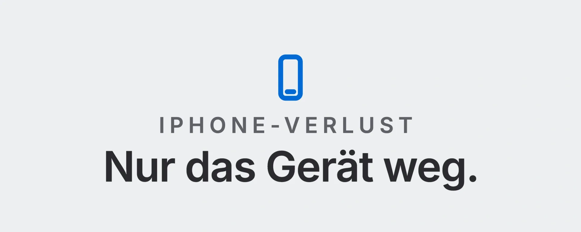 iPhone-Verlust: Nur das Gerät weg. Landtwing Informatik, 2026