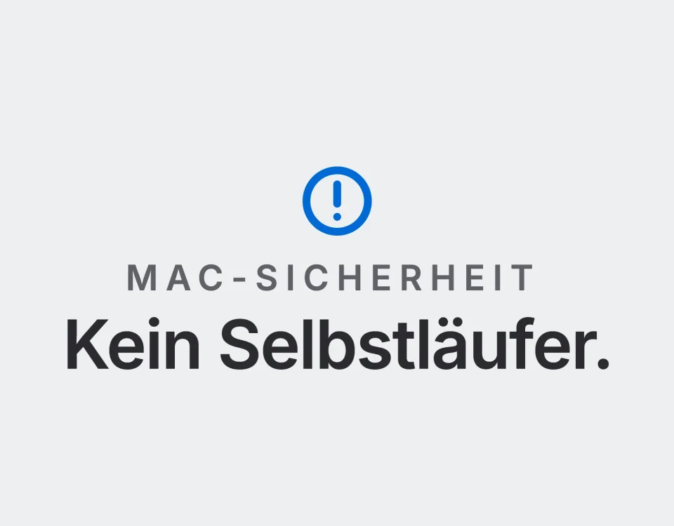Mac-Sicherheit: Kein Selbstläufer. Landtwing Informatik, 2026