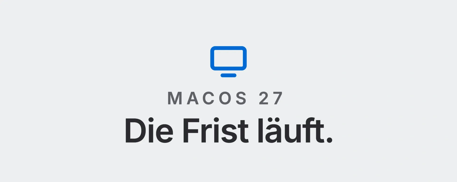 macOS 27: Die Frist läuft. Landtwing Informatik, 2026