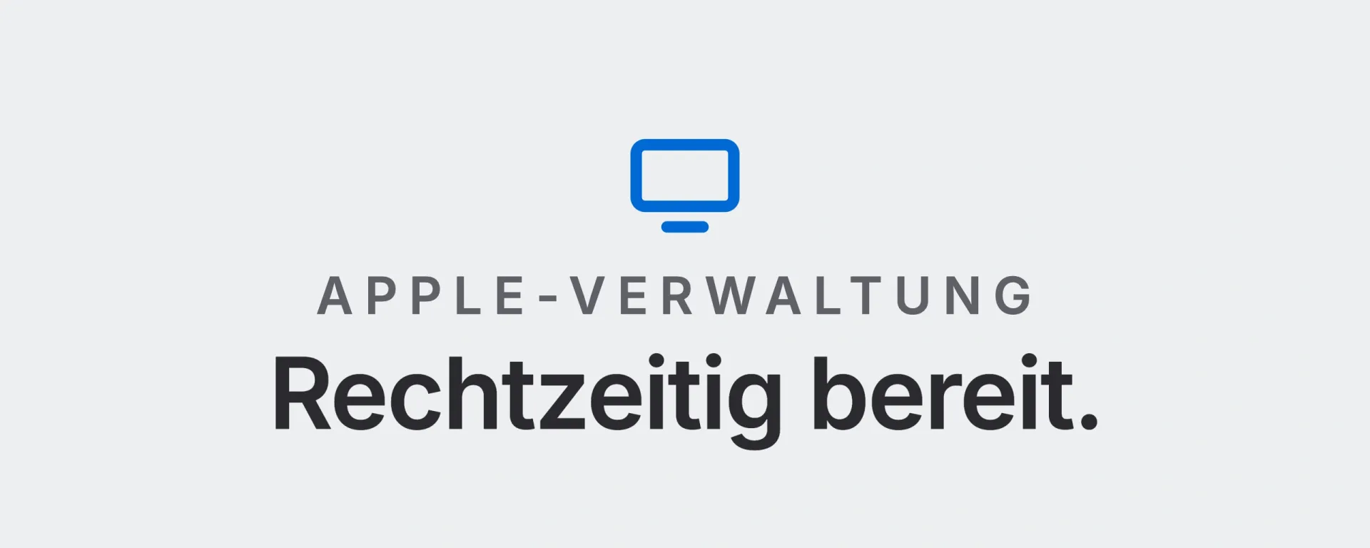 Apple-Verwaltung: Rechtzeitig bereit. Landtwing Informatik, 2026