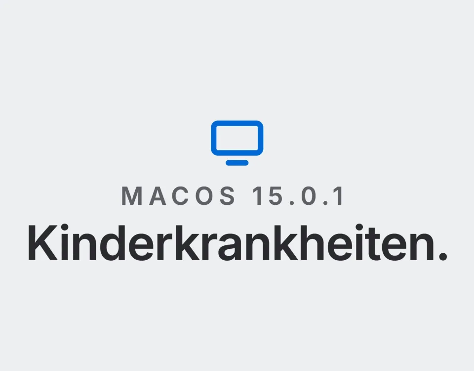 macOS 15.0.1: Kinderkrankheiten. Landtwing Informatik, 2026