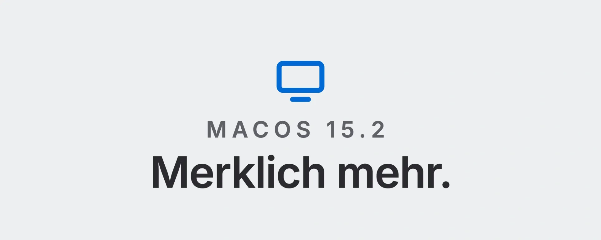 macOS 15.2: Merklich mehr. Landtwing Informatik, 2026