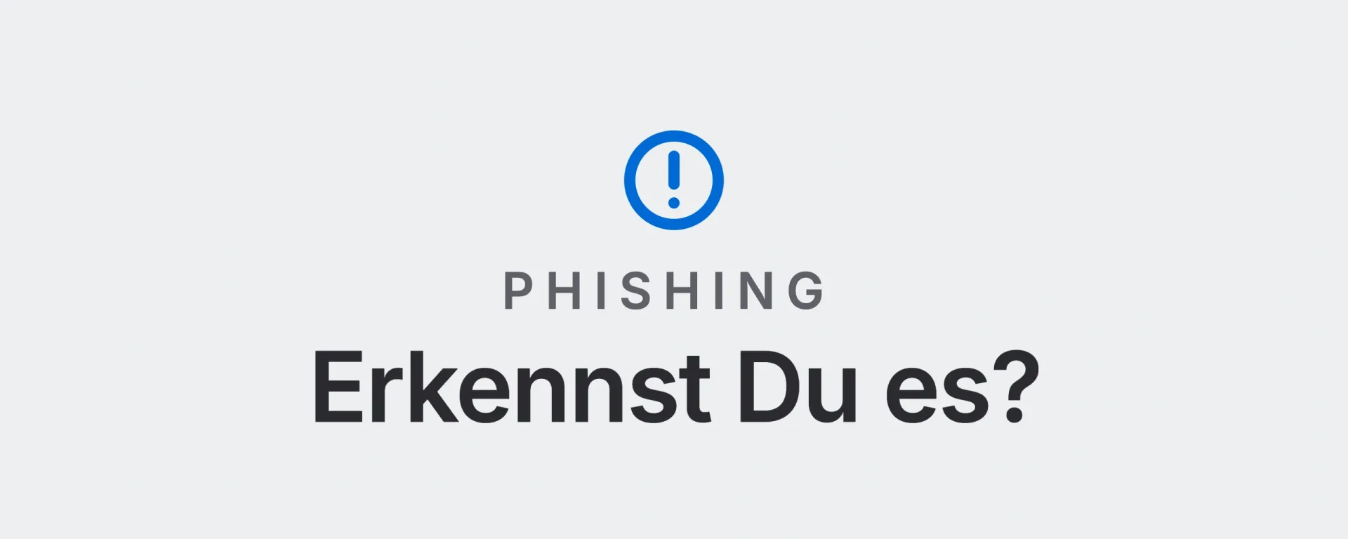 Phishing: Erkennst Du es? Landtwing Informatik, 2026