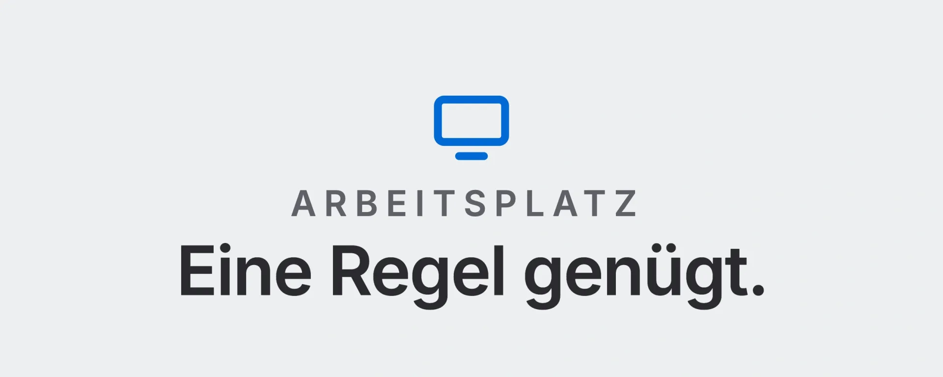 Arbeitsplatz: Eine Regel genügt. Landtwing Informatik, 2026